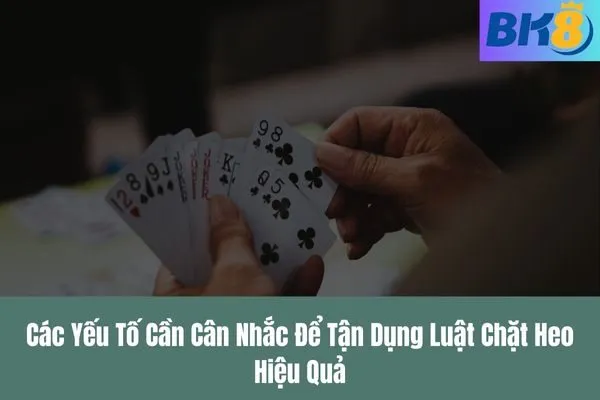 Cách Tận Dụng Luật Chặt Heo Trong Tiến Lên Miền Nam Để Chiến Thắng